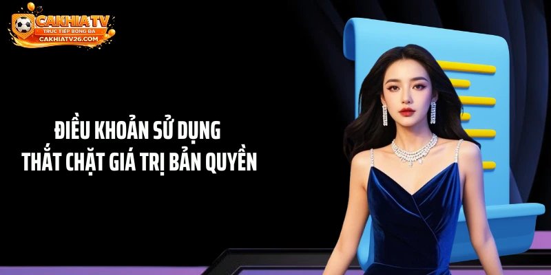 Điều khoản sử dụng thắt chặt giá trị bản quyền